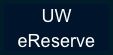 UW eReserve