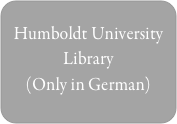 Humboldt University Library
(Only in German)