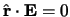 $\hat \r \cdot \E = 0$
