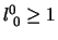 $l^0_{\;0} \ge 1$