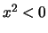 $x^2 \lt 0$