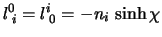 $
l^0_{\;i} = l^i_{\;0} = -n_i \, \sinh\chi
$