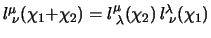 $
l^\mu_{\;\nu}(\chi_1{+}\chi_2)
=
l^\mu_{\;\lambda}(\chi_2) \,
l^\lambda_{\;\nu}(\chi_1)
$