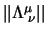 $\vert\vert\Lambda^{\mu}_{\;\nu}\vert\vert$