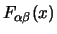 $F_{\alpha\beta}(x)$