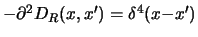 $ -\partial^2 D_R(x,x') = \delta^4(x{-}x') $