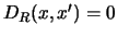 $D_R(x,x') = 0$