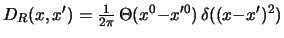 $
D_R(x,x') = {1 \over 2\pi}   \Theta(x^0{-}x'^0)   \delta((x{-}x')^2)
$