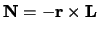 $\N = -\r \times \L $