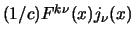 $(1/c) F^{k\nu}(x) j_\nu(x)$