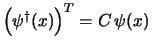 $\left(\psi^@(x) \right)^T = C   \psi(x)$