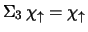 $\Sigma_3   \chi_\uparrow = \chi_\uparrow$